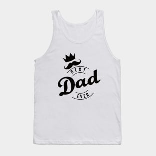 Best Dad Ever with Moustache and Crown ! Tank Top